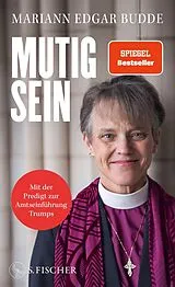 Fester Einband Mutig sein von Mariann Edgar Budde
