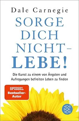 E-Book (epub) Sorge dich nicht - lebe! Neu von Dale Carnegie