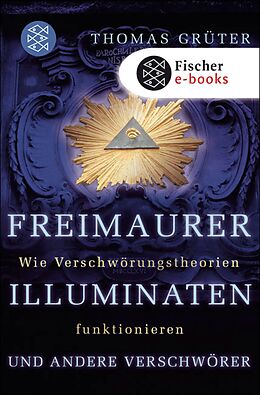 E-Book (epub) Freimaurer, Illuminaten und andere Verschwörer von Thomas Grüter