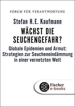 E-Book (epub) Wächst die Seuchengefahr? von Stefan H. E. Kaufmann