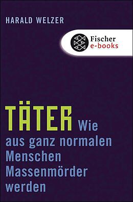 E-Book (epub) Täter von Harald Welzer