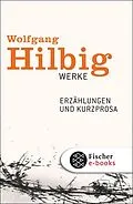 E-Book (epub) Werke, Band 2: Erzählungen und Kurzprosa von Wolfgang Hilbig
