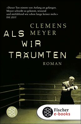 E-Book (epub) Als wir träumten von Clemens Meyer