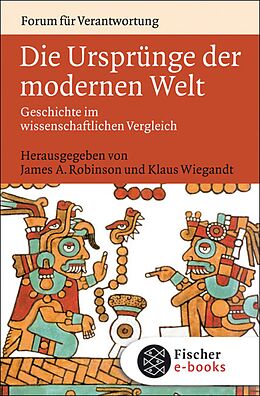 E-Book (epub) Die Ursprünge der modernen Welt von James A. Robinson, Klaus Wiegandt