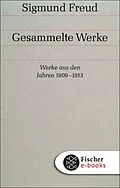 E-Book (epub) Werke aus den Jahren 1909-1913 von Sigmund Freud