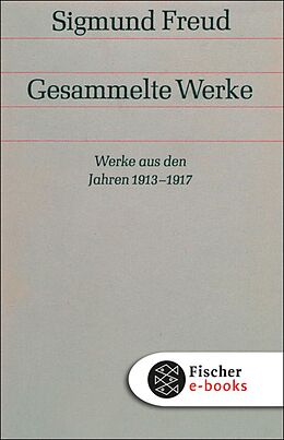 E-Book (epub) Werke aus den Jahren 1913-1917 von Sigmund Freud