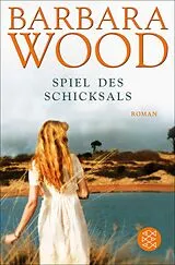 E-Book (epub) Spiel des Schicksals von Barbara Wood