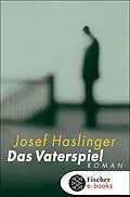E-Book (epub) Das Vaterspiel von Josef Haslinger