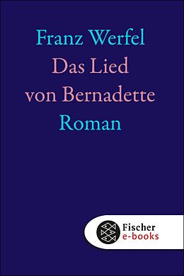 E-Book (epub) Das Lied von Bernadette von Franz Werfel