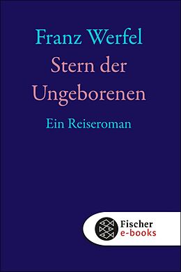 E-Book (epub) Stern der Ungeborenen von Franz Werfel
