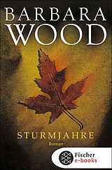 E-Book (epub) Sturmjahre von Barbara Wood