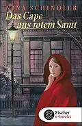 E-Book (epub) Das Cape aus rotem Samt von Nina Schindler