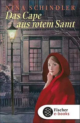 E-Book (epub) Das Cape aus rotem Samt von Nina Schindler