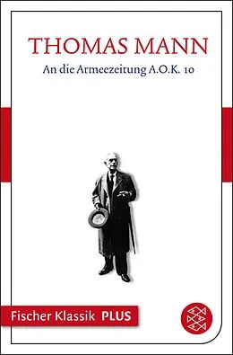 E-Book (epub) An die Armeezeitung A.O.K. 10 von Thomas Mann