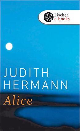 E-Book (epub) Alice von Judith Hermann