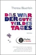 E-Book (epub) Das war der gute Teil des Tages von Theresa Bäuerlein