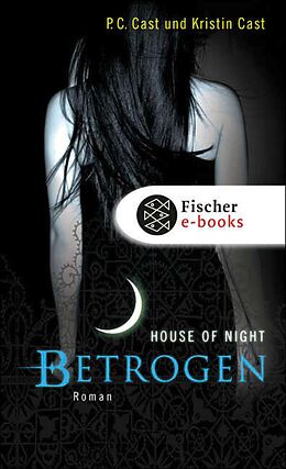 E-Book (epub) Betrogen von P.C. Cast, Kristin Cast