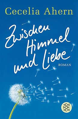 E-Book (epub) Zwischen Himmel und Liebe von Cecelia Ahern