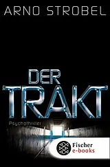 E-Book (epub) Der Trakt von Arno Strobel