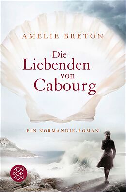 E-Book (epub) Die Liebenden von Cabourg von Amélie Breton