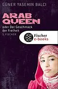 E-Book (epub) ArabQueen von Güner Yasemin Balci