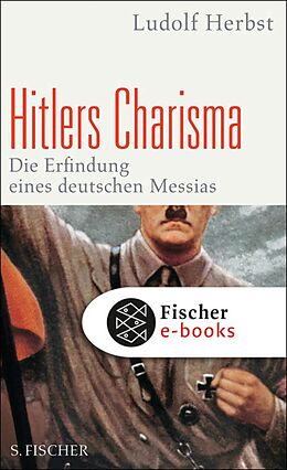 E-Book (epub) Hitlers Charisma von Ludolf Herbst