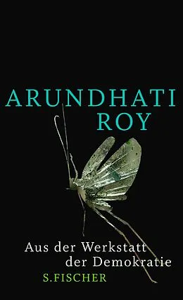 E-Book (epub) Aus der Werkstatt der Demokratie von Arundhati Roy
