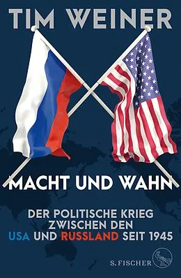 E-Book (epub) Macht und Wahn von Tim Weiner