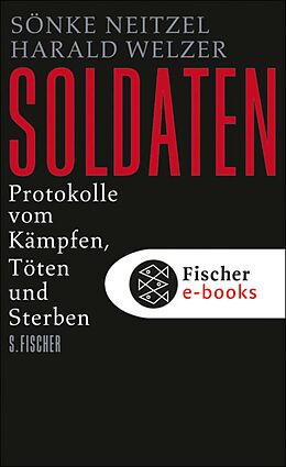 E-Book (epub) Soldaten von Sönke Neitzel, Harald Welzer