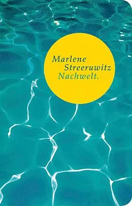 E-Book (epub) Nachwelt. von Marlene Streeruwitz