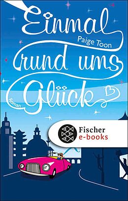E-Book (epub) Einmal rund ums Glück von Paige Toon