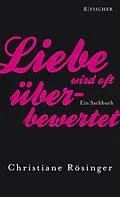 E-Book (epub) Liebe wird oft überbewertet von Christiane Rösinger