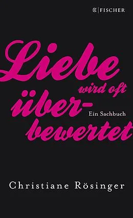 E-Book (epub) Liebe wird oft überbewertet von Christiane Rösinger