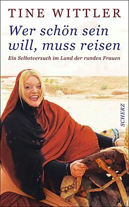 E-Book (epub) Wer schön sein will, muss reisen von Tine Wittler