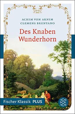 E-Book (epub) Des Knaben Wunderhorn von Achim Arnim, Clemens Brentano