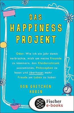 E-Book (epub) Das Happiness-Projekt von Gretchen Rubin