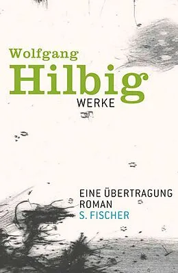 E-Book (epub) Werke, Band 4: Eine Übertragung von Wolfgang Hilbig