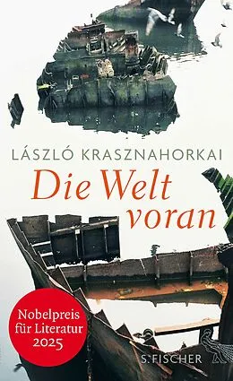 E-Book (epub) Die Welt voran von László Krasznahorkai