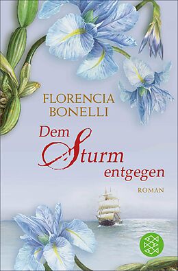 E-Book (epub) Dem Sturm entgegen von Florencia Bonelli