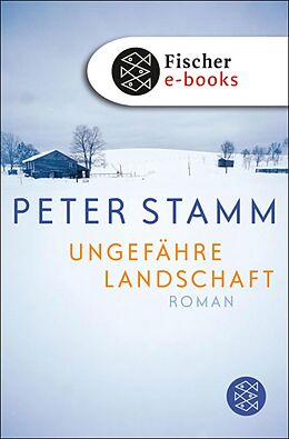 E-Book (epub) Ungefähre Landschaft von Peter Stamm