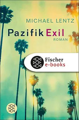 E-Book (epub) Pazifik Exil von Michael Lentz