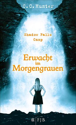 E-Book (epub) Shadow Falls Camp  Erwacht im Morgengrauen von C.C. Hunter