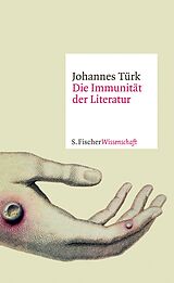 E-Book (epub) Die Immunität der Literatur von Johannes Türk