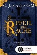 E-Book (epub) Der Pfeil der Rache von C.J. Sansom