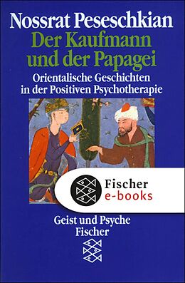 E-Book (epub) Der Kaufmann und der Papagei von Nossrat Peseschkian