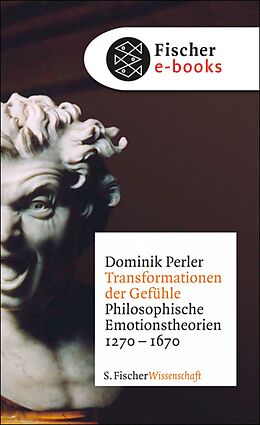 E-Book (epub) Transformationen der Gefühle von Dominik Perler