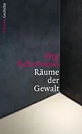 E-Book (epub) Räume der Gewalt von Jörg Baberowski