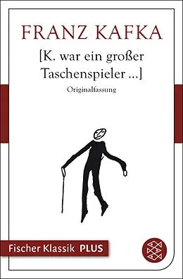 E-Book (epub) K. war ein großer Taschenspieler... von Franz Kafka