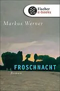E-Book (epub) Froschnacht von Markus Werner