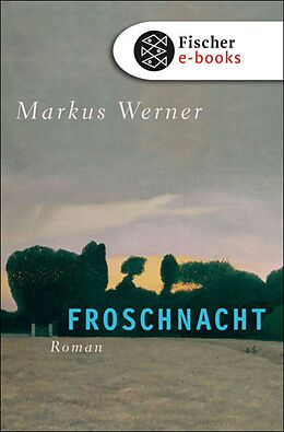E-Book (epub) Froschnacht von Markus Werner